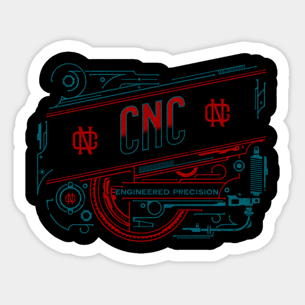 Engineered Precision - CNC operator Sticker by Paul Buttermilk 